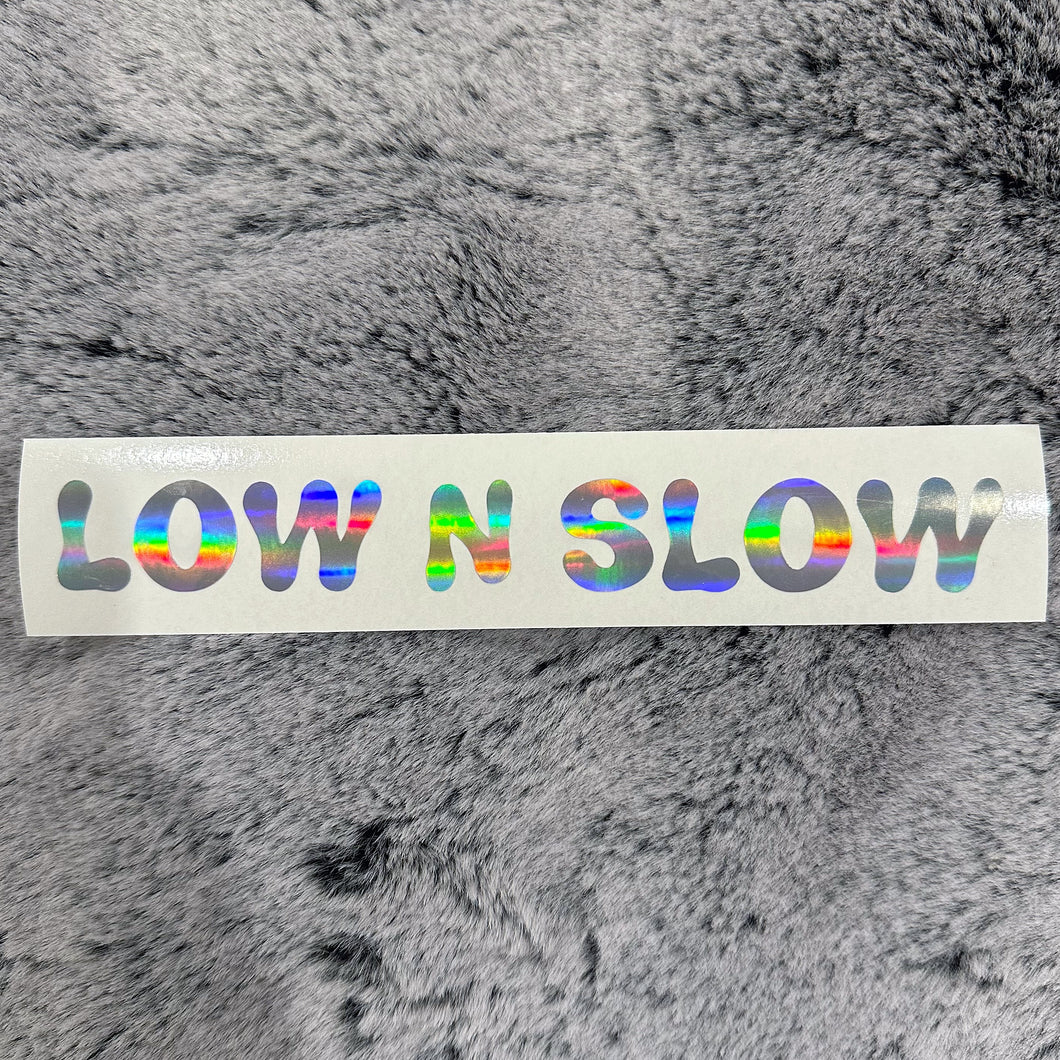 Low N Slow Decal